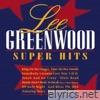 Lee Greenwood - Super Hits (Re-Recorded Versions)