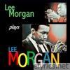 Lee Morgan plays Lee Morgan