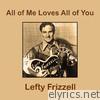 Lefty Frizzell - All of Me Loves All of You