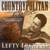 Lefty Frizzell - Countrypolitan Classics - Lefty Frizzell