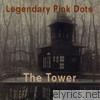 Legendary Pink Dots - The Tower