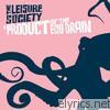 Leisure Society - A Product of the Ego Drain
