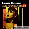 Jazz Foundations, Vol. 51: Lena Horne
