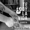 Leonel Garcia - Te Doy la Vida - Single
