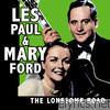 Les Paul & Mary Ford - The Lonesome Road