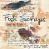 Leslie Fish - Fish Scraps (Live)