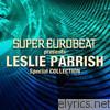 SUPER EUROBEAT presents LESLIE PARRISH Special COLLECTION
