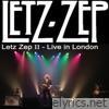 Letz Zep II - Live In London