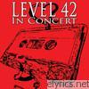 Level 42 - In Concert