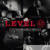 Level 42 - Live from Metropolis Studios - Level 42