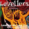 Levellers - Levelling the Land (Live at Brixton Academy)