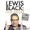 Lewis Black: Old Yeller (Live at the Borgata)