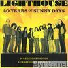 Lighthouse - 40 Years of Sunny Days