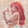 Lights - Skin&Earth