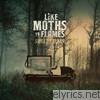 Like Moths To Flames - Sweet Talker - EP
