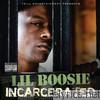 Lil' Boosie - Incarcerated (Deluxe Version)
