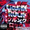 Lil' Jon - Crunk Rock (Deluxe Edition)