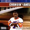 Lil' Keke - Changin' Lanes