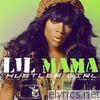 Lil' Mama - Hustler Girl - Single