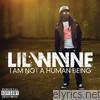 Lil' Wayne - I Am Not a Human Being