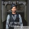 Lil' Will Vargas - Este Es Mi Tiempo