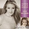 Lila McCann - Super Hits Series: Lila McCann