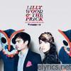 Lilly Wood & The Prick - Invincible Friends (Bonus Edition)