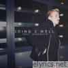 Doing 2 Well (feat. RaneRaps) - Single