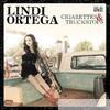 Lindi Ortega - Cigarettes & Truckstops