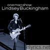 Lindsey Buckingham - One Man Show