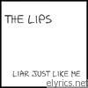 Lips - Liar Just Like Me - EP