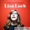 Lisa Loeb - A Simple Trick to Happiness