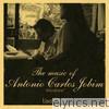 The music of Antonio Carlos Jobim 