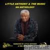 Little Anthony - Little Anthony & the Music - An Anthology