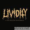 Lividity - ...'til Only the Sick Remain
