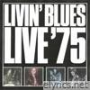 Livin' Blues - Live ’75