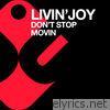 Livin' Joy - Don't Stop Movin'