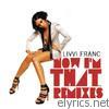 Livvi Franc - Now I'm That (Remixes) - EP