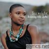 Lizz Wright - Dreaming Wide Awake