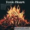 Toxic Heart - EP