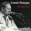 Lonnie Donegan - The Last Tour