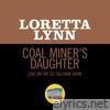 Coal Miner's Daughter (Live On The Ed Sullivan Show, May 30, 1971) - Single