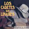 Los Cadetes De Linares - Los Cadetes de Linares