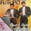 Futuro (Omar y Miguel)