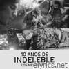 10 Años de Indeleble (Live)