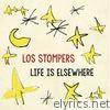Los Stompers - Life Is Elsewhere