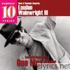 Loudon Wainwright Iii - One Man Guy: Essential Recordings