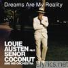 Louie Austen - Dreams Are My Reality (feat. Señor Coconut & His Orchestra) - EP
