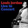 Louis Jordan Live In Concert (Live)