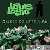 Louis Logic - Music To Drink By